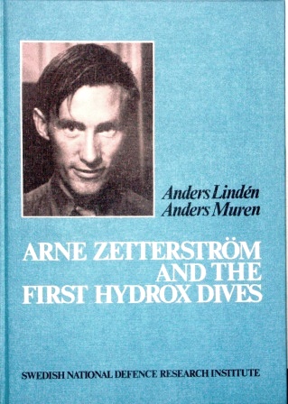 Anders Zetterström and the first hydrox dives by Anders Lindén and Anders Muren. Published by the Swedish National Defence Research Insitute 1985.