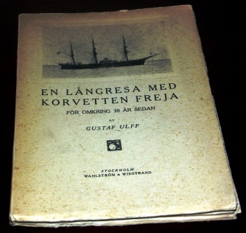 Booklet describing a journey to the Mediterranean with HMS Freja in 1889-90. Published in Stockholm 1922, 126 pages. 