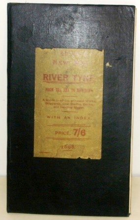 Reid's new map of River Tyne from the Sea to Newburn published 1898. A guide to all the principal Works, Shipyards, Coal Stalths, Docks and Landing Stages. 